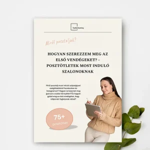 Hogyan szerezzem meg az első vendégeket? – 75+ posztötlet induló szalonoknak Hogyan szerezzem meg az első vendégeket? – 75+ posztötlet induló szalonoknak