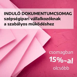 Induló dokumentumcsomag szépségipari vállalkozóknak a szabályos működéshez