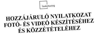 Hozzájáruló nyilatkozat fotó- és videó készítéséhez és közzétételéhez